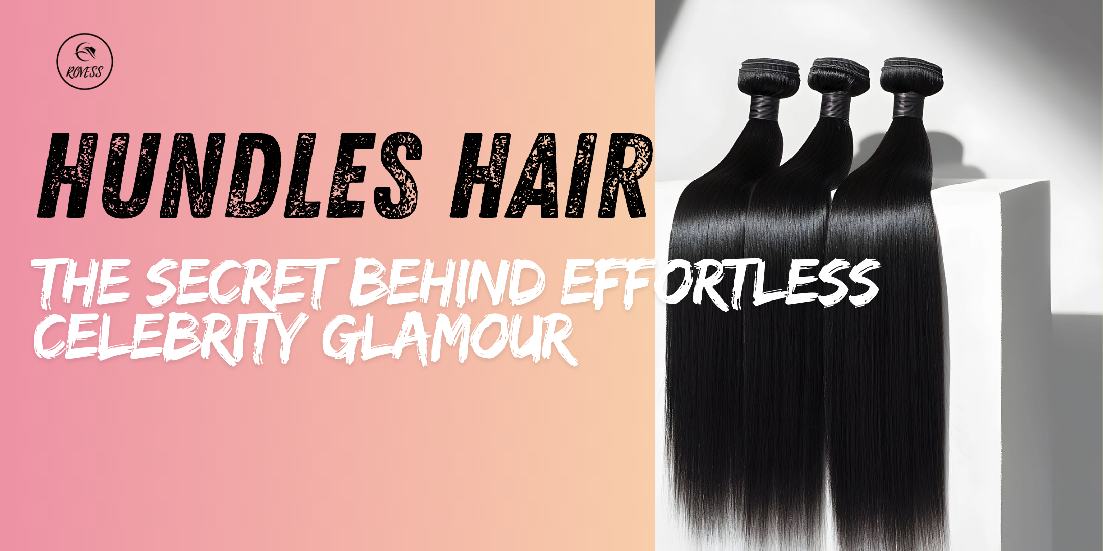 Bundles Hair: The Secret Behind Effortless Celebrity Glamour